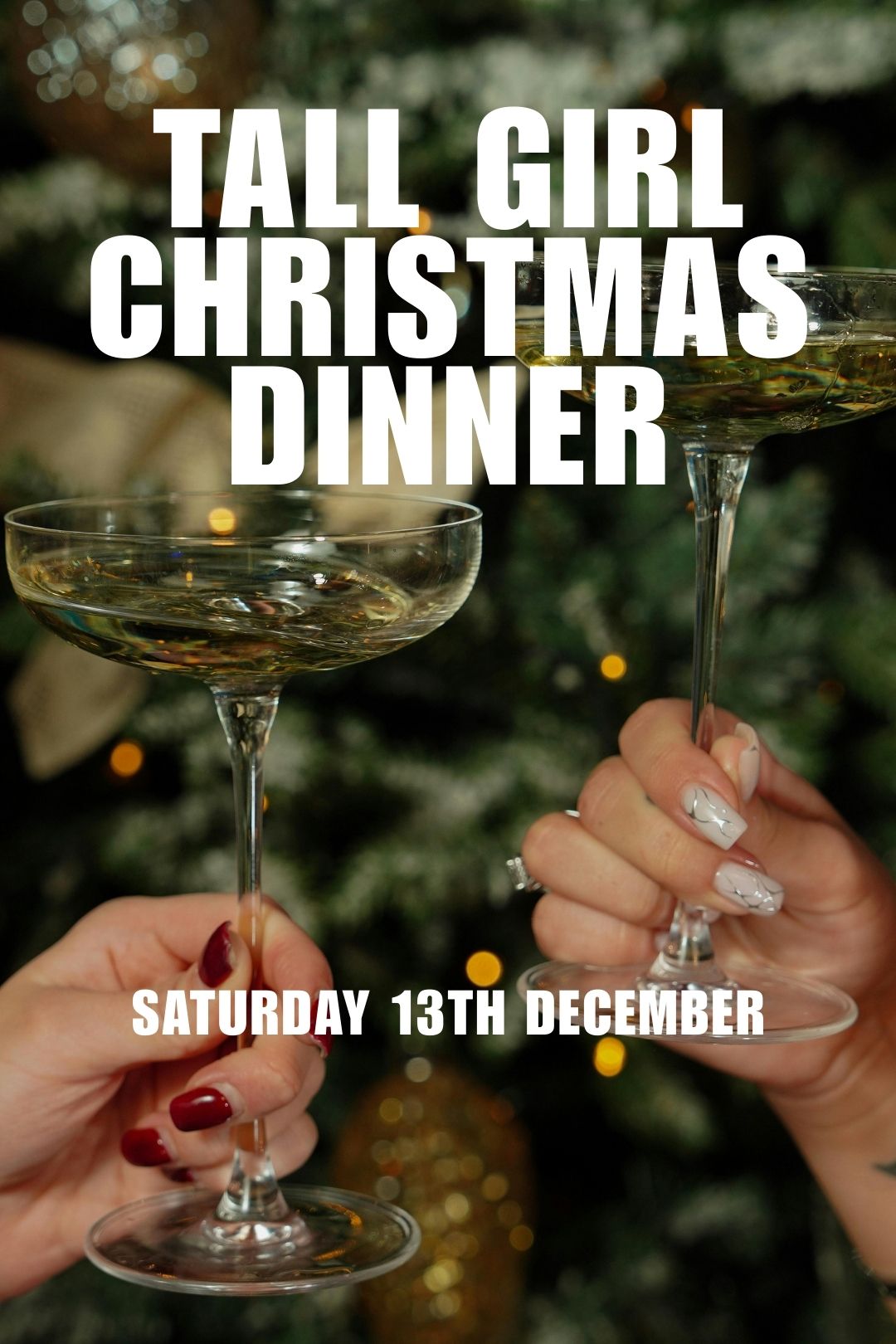 13th December Tall Girl Christmas Dinner